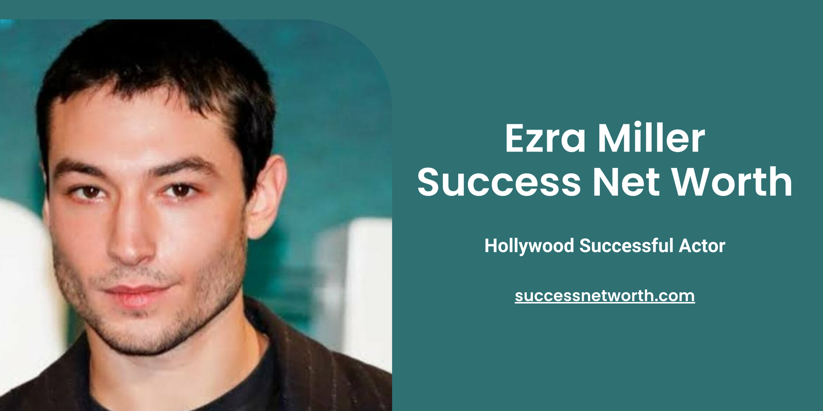 Ezra Miller Success