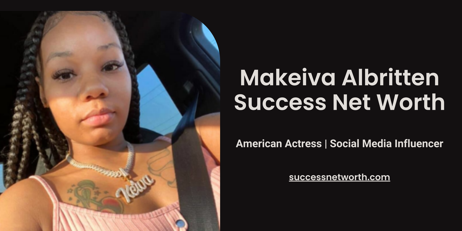 Makeiva Albritten Success Net Worth