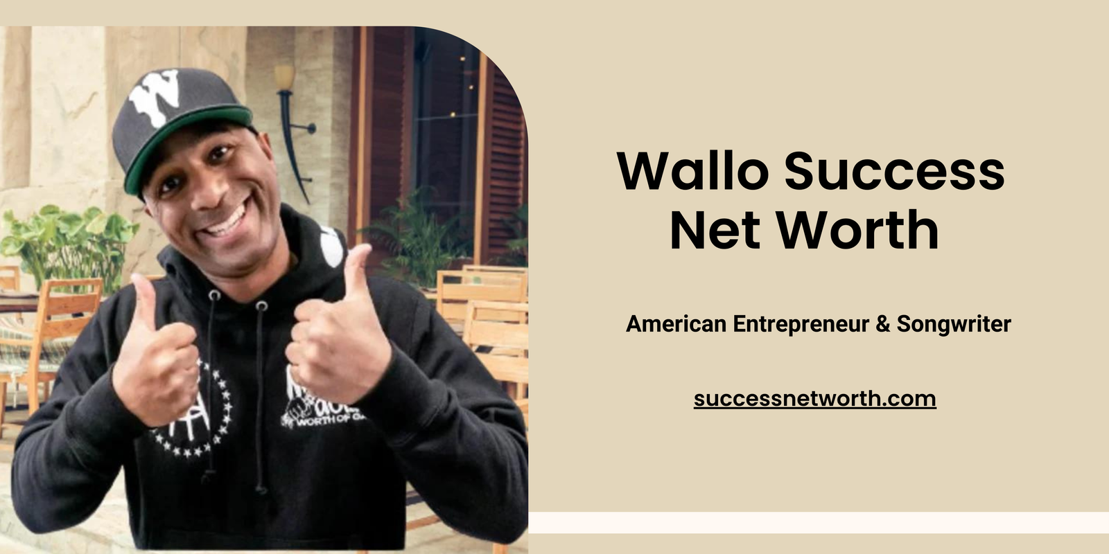 Wallo Success Net Worth