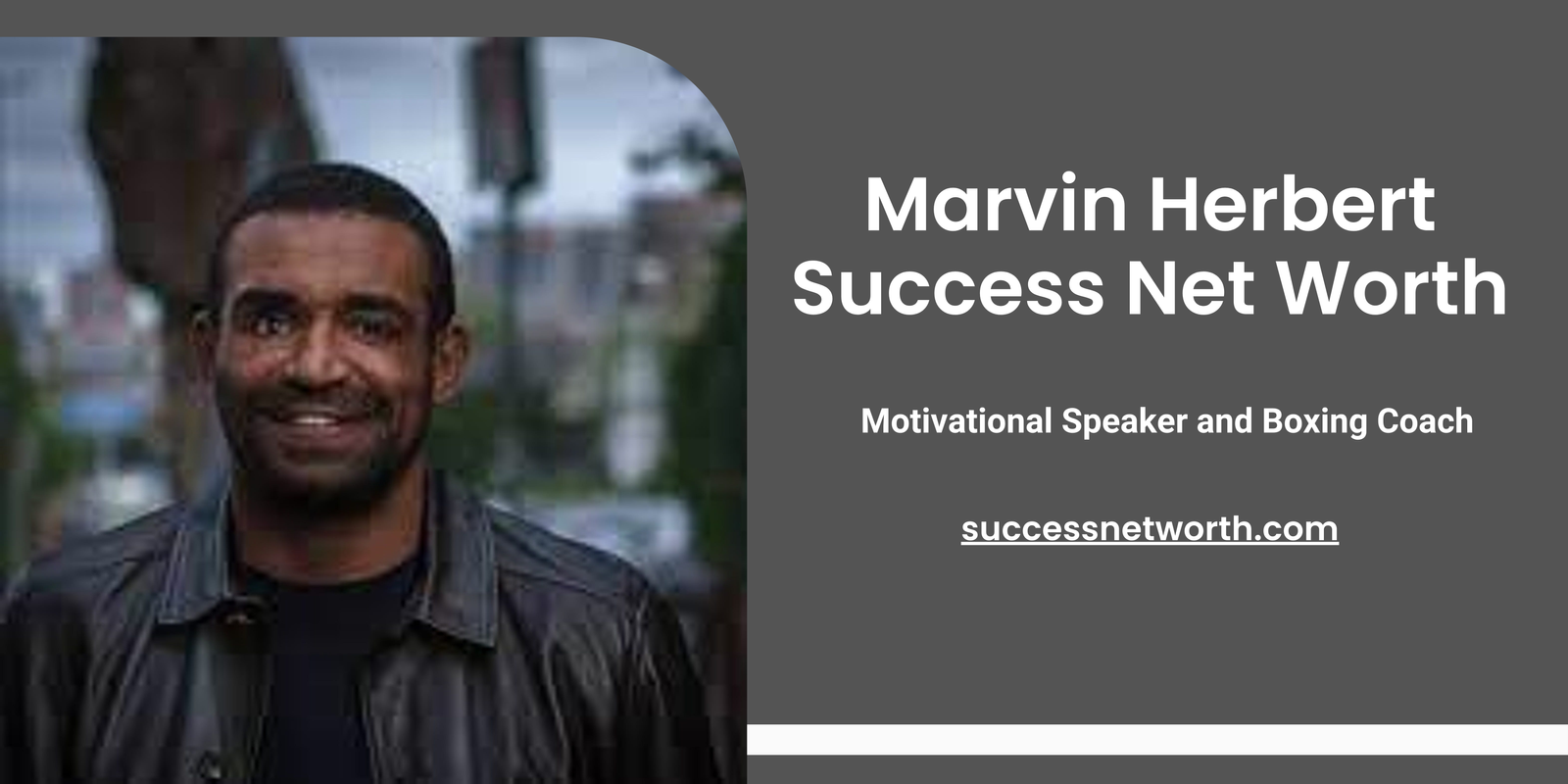 Marvin Herbert Success Net Worth