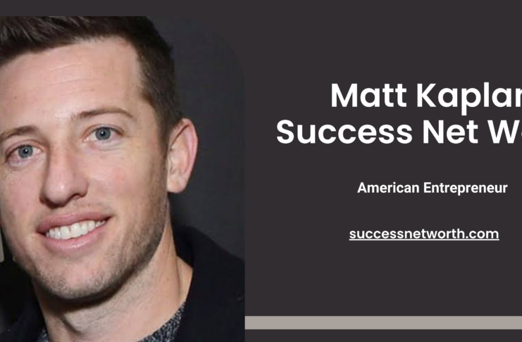 Matt Kaplan Success Net Worth