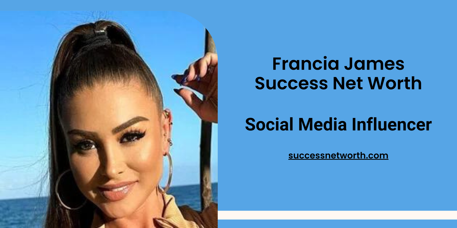 Francia James Net Worth