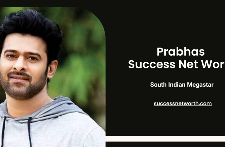 Prabhas Success Net Worth